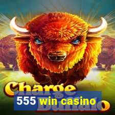 555 win casino